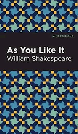 Cover for William Shakespeare · As You Like It - Mint Editions (Gebundenes Buch) (2022)