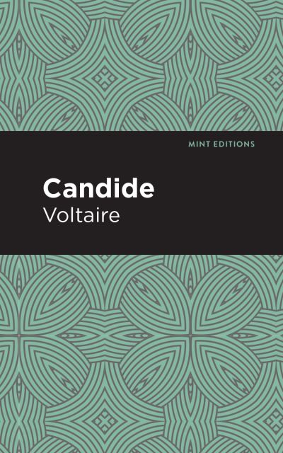 Candide - Mint Editions - Voltaire - Libros - Graphic Arts Books - 9781513264905 - 12 de noviembre de 2020