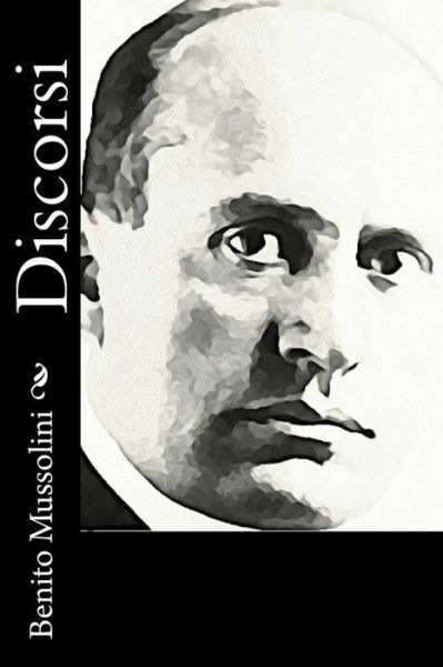 Cover for Benito Mussolini · Discorsi (Paperback Book) (2015)