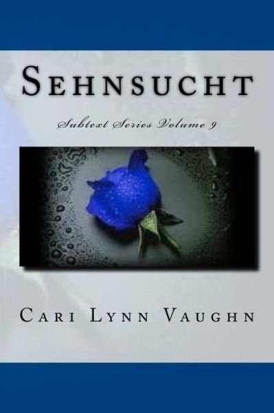 Cover for Cari Lynn Vaughn · Sehnsucht (Paperback Bog) (2015)