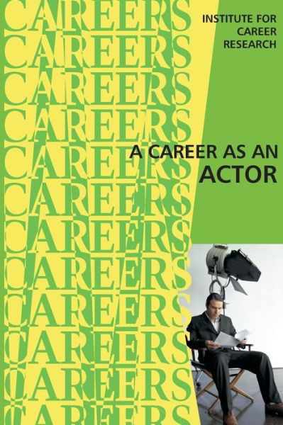 Cover for Institute for Career Research · A Career As an Actor (Paperback Book) (2015)