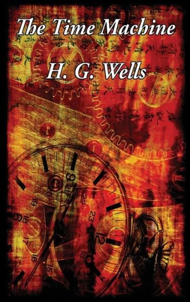 The Time Machine - H G Wells - Bücher - Wilder Publications - 9781515426905 - 3. April 2018