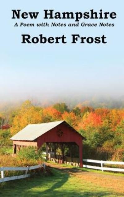 New Hampshire - Robert Frost - Libros - Wilder Publications - 9781515439905 - 8 de enero de 2019