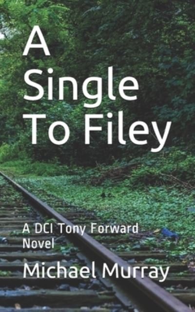 Cover for Michael Murray · Single to Filey (Buch) (2015)