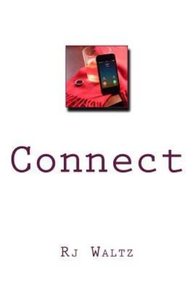 Cover for Rj Waltz · Connect (Paperback Book) (2016)