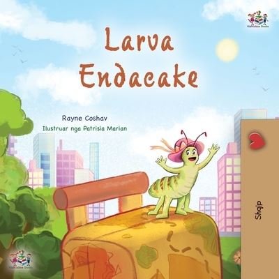 Cover for Rayne Coshav · Traveling Caterpillar (Albanian Children's Book) (Book) (2023)