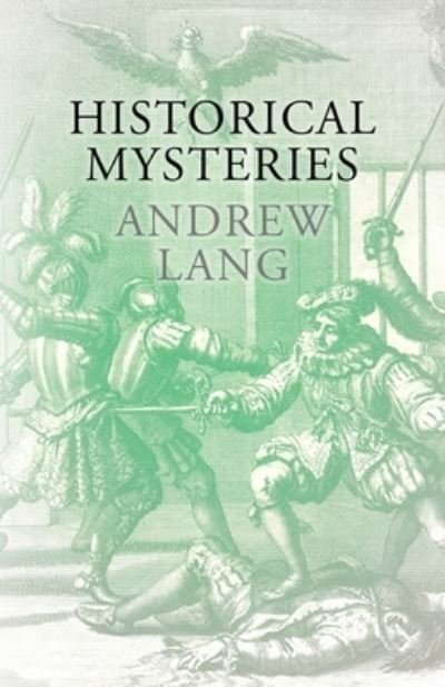 Cover for Andrew Lang · Historical Mysteries (Paperback Book) (2021)