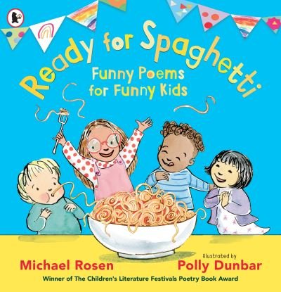 Cover for Michael Rosen · Ready for Spaghetti: Funny Poems for Funny Kids (Paperback Bog) (2024)