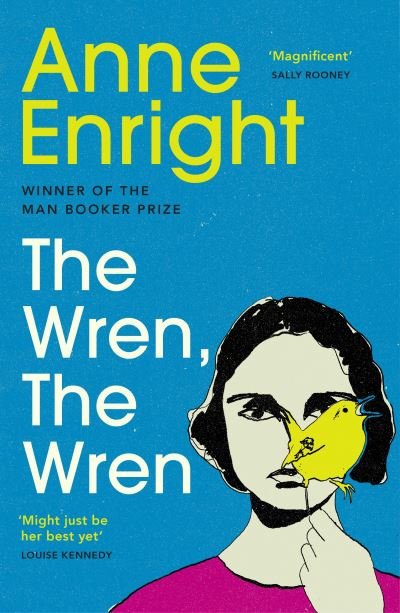 Cover for Anne Enright · The Wren, The Wren: The Booker Prize-winning author (Paperback Bog) (2024)