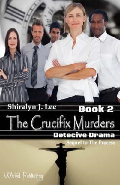 Cover for Shiralyn J Lee · The Crucifix Murders (Paperback Book) (2016)