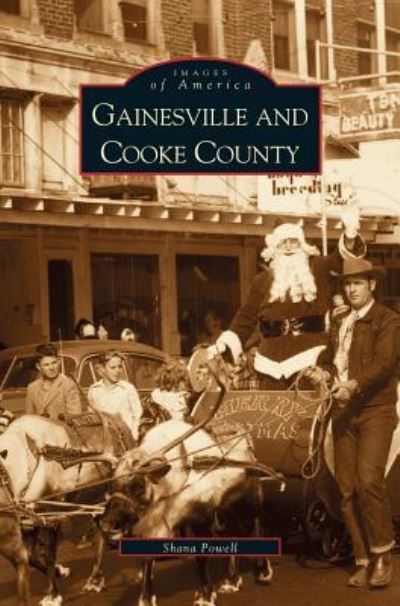 Cover for Shana Powell · Gainesville and Cooke County (Hardcover Book) (2000)