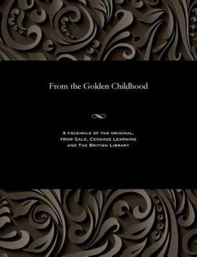 Cover for Aleksandr Vasil'evich Kruglov · From the Golden Childhood (Paperback Bog) (1912)