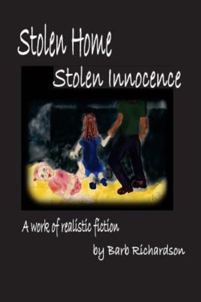 Cover for Barb Richardson · Stolen Home Stolen Innocence (Paperback Book) (2016)