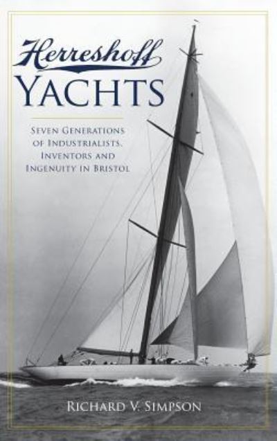 Cover for Richard V Simpson · Herreshoff Yachts (Inbunden Bok) (2007)