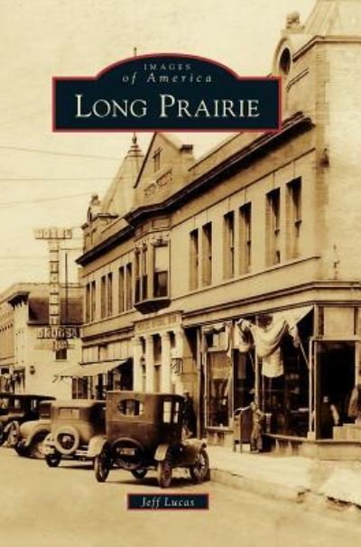 Cover for Jeff Lucas · Long Prairie (Hardcover Book) (2018)
