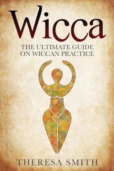 Cover for Theresa Smith · Wicca (Paperback Book) (2016)