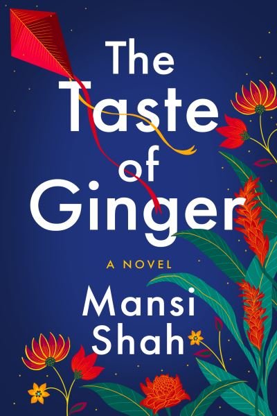 Cover for Mansi Shah · The Taste of Ginger: A Novel (Paperback Book) (2022)