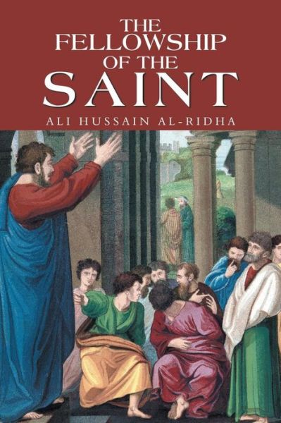 Cover for Ali Hussain Al-Ridha · The Fellowship of the Saint (Paperback Book) (2018)