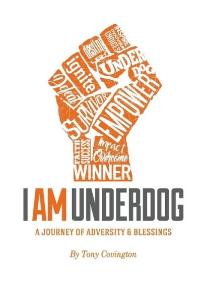 Cover for Tony L Covington · I Am Underdog (Paperback Book) (2017)