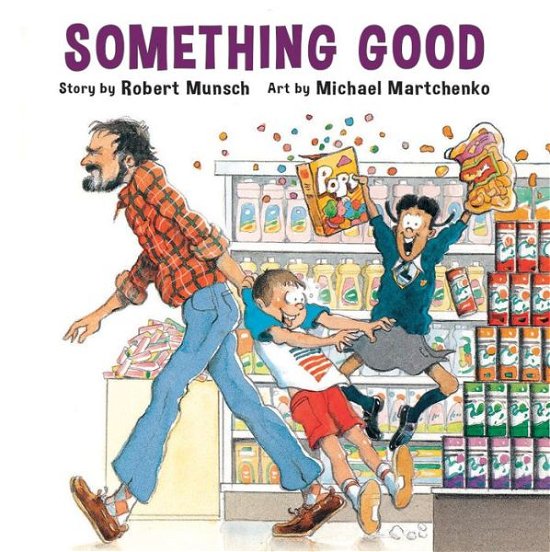 Cover for Robert Munsch · Something Good - Classic Munsch (Paperback Book) (1995)