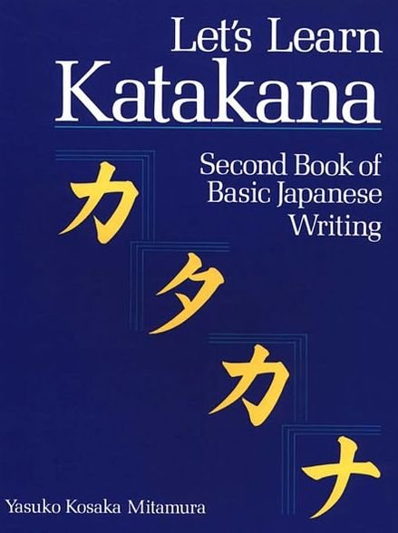 Cover for Yasuko Kosaka Mitamura · Let's Learn Katakana: Second Book Of Basic Japanese Writing (Paperback Book) (2012)