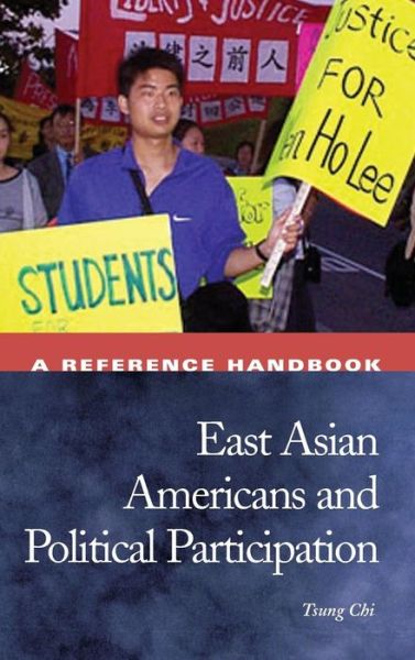 Cover for Tsung Chi · East Asian Americans and Political Participation: A Reference Handbook - Political Participation in America (Hardcover Book) [Annotated edition] (2005)