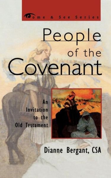 Cover for Dianne Bergant · People of the Covenant: An Invitation to the Old Testament - The Come &amp; See Series (Taschenbuch) (2001)