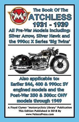 Cover for W C Haycraft · BOOK OF THE MATCHLESS 1931-1939 ALL PRE-WAR MODELS 250cc TO 990cc (Paperback Bog) (2018)