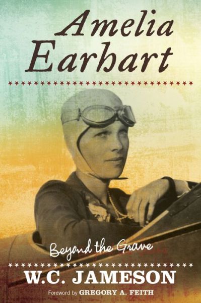 Cover for W.C. Jameson · Amelia Earhart (Inbunden Bok) (2016)