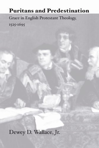Cover for Dewey D. Wallace · Puritans and Predestination: Grace in English Protestant Theology, 1525-1695 (Paperback Bog) (2004)