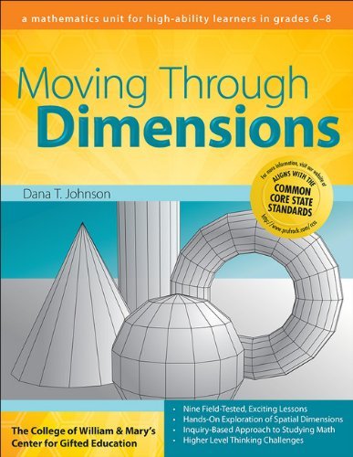 Cover for Clg Of William And Mary / Ctr Gift Ed · Moving Through Dimensions: A Mathematics Unit for High Ability Learners in Grades 6-8 (Paperback Bog) (2009)