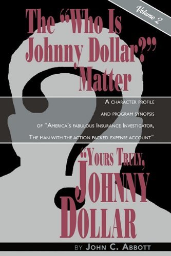 Cover for Abbott, Professor Emeritus John C, Phd · Yours Truly, Johnny Dollar Vol. 2 (Paperback Book) (2010)