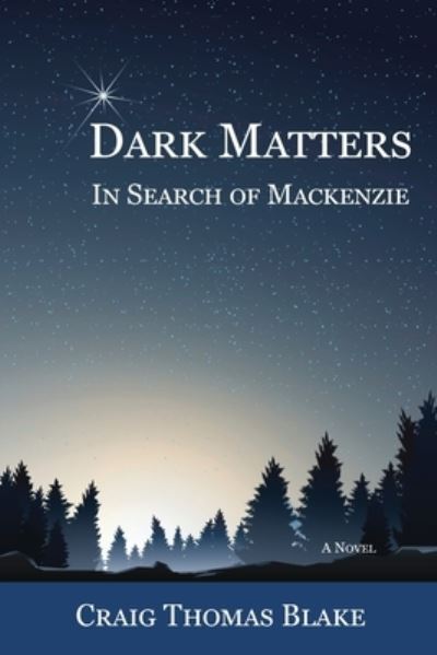 Cover for Craig Thomas Blake · Dark Matters (Paperback Book) (2021)