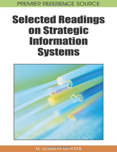 Cover for M. Gordon Hunter · Selected Readings on Strategic Information Systems (Premier Reference Source) (Hardcover Book) (2008)