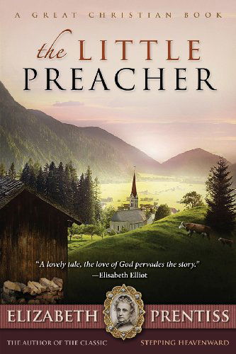 Cover for Elizabeth Prentiss · The Little Preacher (Taschenbuch) (2013)