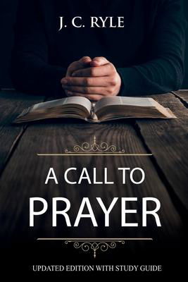 Cover for J C Ryle · A Call to Prayer (Paperback Book) (2020)