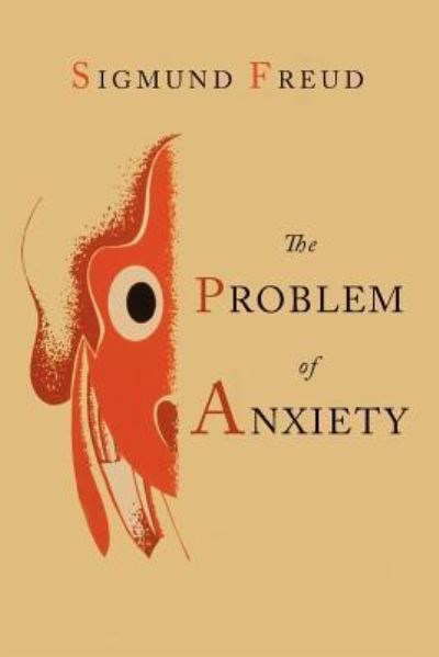 Cover for Sigmund Freud · The Problem of Anxiety (Paperback Book) (2013)