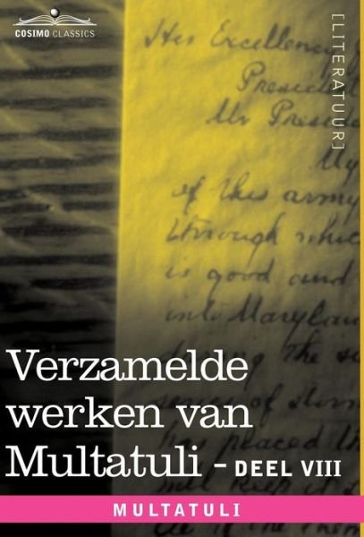Cover for Multatuli · Verzamelde Werken Van Multatuli (In 10 Delen) - Deel Viii - Ideen - Zesde Bundel (Hardcover bog) [Dutch edition] (2012)