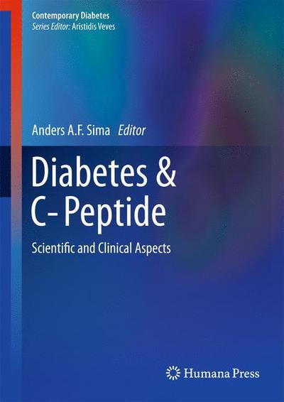 Cover for Anders a F Sima · Diabetes &amp; C-Peptide: Scientific and Clinical Aspects - Contemporary Diabetes (Hardcover Book) (2011)
