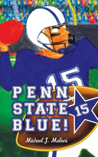 Cover for Michael J. Maloni · Penn State Blue! (Hardcover Book) (2013)