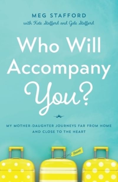 Cover for Meg Stafford · Who Will Accompany You? (N/A) (2022)
