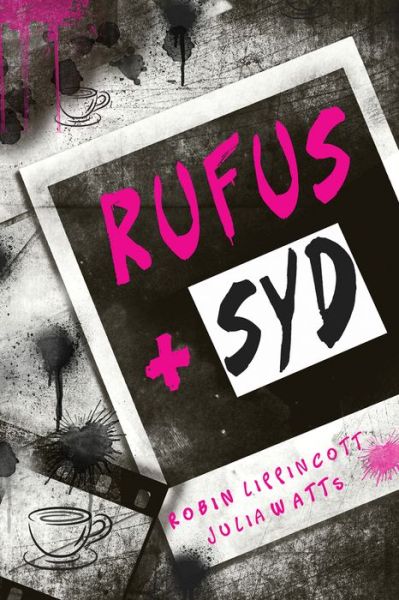 Rufus + Syd - Julia Watts - Books - Dreamspinner Press - 9781634763905 - May 5, 2016