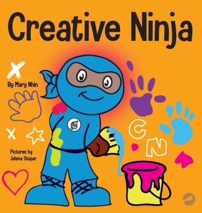 Cover for Mary Nhin · Creative Ninja (Hardcover Book) (2021)