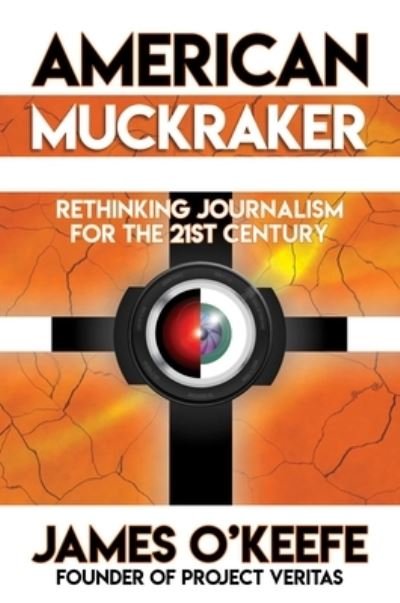 Cover for James O'Keefe · American Muckraker (Hardcover Book) (2022)