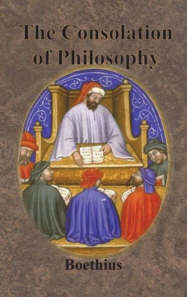 Cover for Boethius · The Consolation of Philosophy (Gebundenes Buch) (1902)