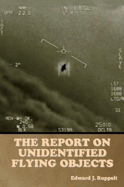 Cover for Edward J Ruppelt · The Report on Unidentified Flying Objects (Pocketbok) (2022)