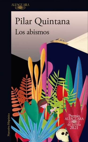 Cover for Pilar Quintana · Los abismos (Premio Alfaguara 2021) / The Abysses (Pocketbok) (2021)