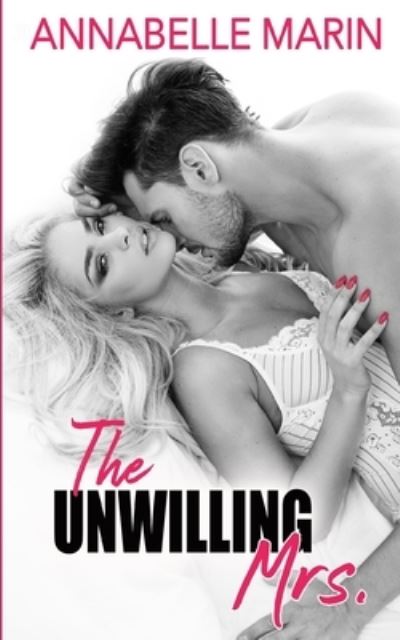 Cover for Annabelle Marin · The Unwilling Mrs. (Paperback Book) (2021)