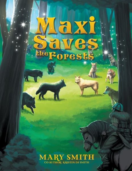 Cover for Mary Smith · Maxi Saves the Forests (Paperback Book) (2021)