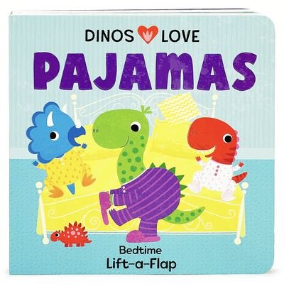 Cover for Cottage Door Press · Dinos Love Pajamas (Book) (2023)